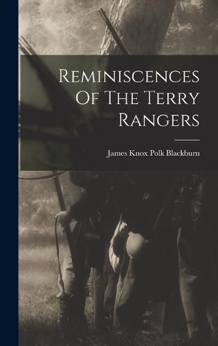 Reminiscences Of The Terry Rangers