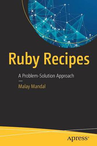 Cover image for Ruby Recipes: A Problem-Solution Approach