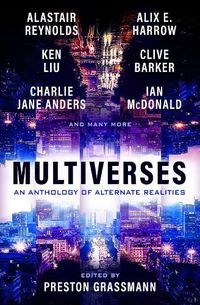 Cover image for Multiverses: An anthology of alternate realities