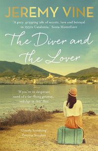 Cover image for The Diver and The Lover: A novel of love and the unbreakable bond between sisters