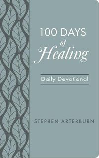 Cover image for 100 Days of Healing: Daily Devotional
