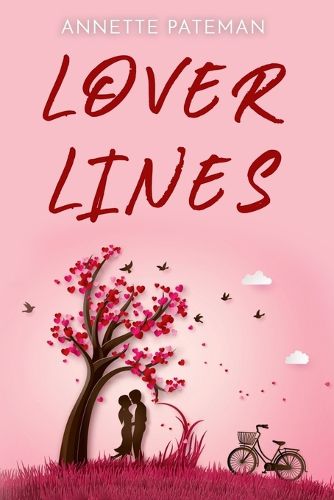 Cover image for Lover Lines: Poetry and flash fiction stories about love and life