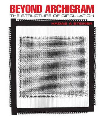 Cover image for Beyond Archigram: The Structure of Circulation