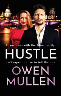 Cover image for Hustle: A BRAND NEW action-packed, page-turning thriller from Owen Mullen for 2022