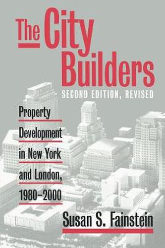 Cover image for The City Builders: Property Development in New York and London, 1980-2000