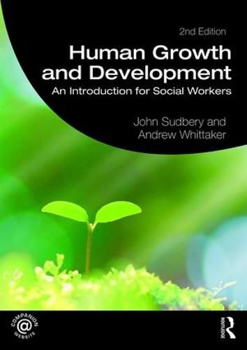 Cover image for Human Growth and Development: An Introduction for Social Workers