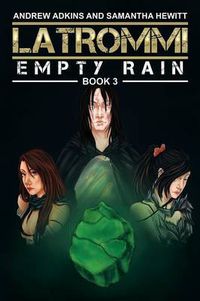 Cover image for Latrommi: Empty Rain: Book 3