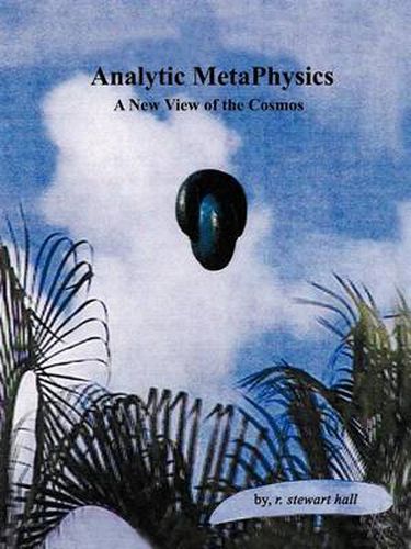 Cover image for Analytic Metaphysics: A New View of the Cosmos