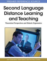 Cover image for Second Language Distance Learning and Teaching: Theoretical Perspectives and Didactic Ergonomics