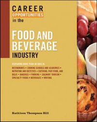 Cover image for Career Opportunities in the Food and Beverage Industry