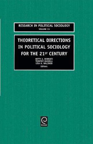 Cover image for Theoretical Directions in Political Sociology for the 21st Century