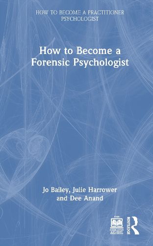 Cover image for How to Become a Forensic Psychologist