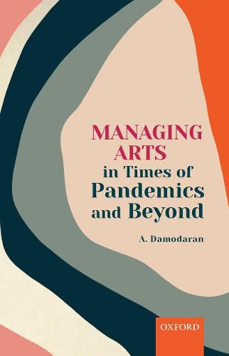 Cover image for Managing Arts in Times of Pandemics and Beyond