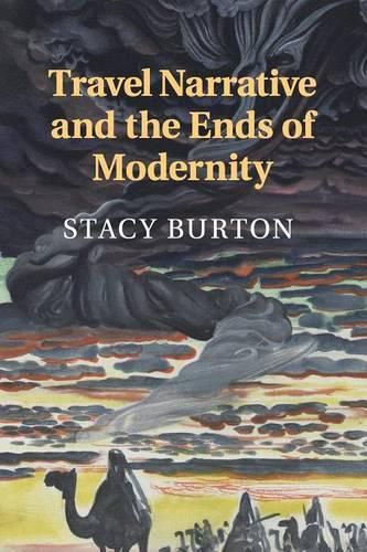 Cover image for Travel Narrative and the Ends of Modernity