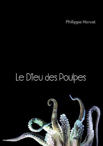 Cover image for Le Dieu des Poulpes