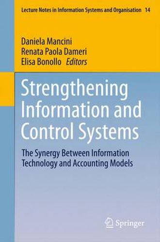 Cover image for Strengthening Information and Control Systems: The Synergy Between Information Technology and Accounting Models