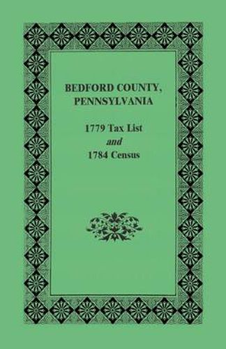 Cover image for Bedford County 1779 Tax List and 1784 Census