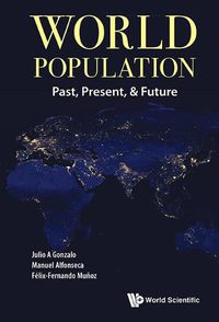 Cover image for World Population: Past, Present, & Future