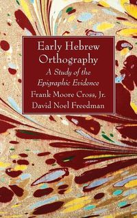 Cover image for Early Hebrew Orthography