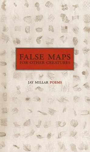 Cover image for False Maps for Other Creatures