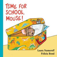 Cover image for Time for School, Mouse! Lap Edition