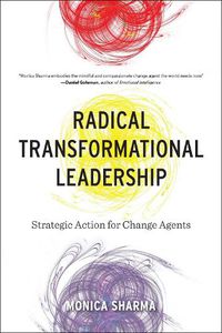 Cover image for Radical Transformational Leadership: Strategic Action for Change Agents