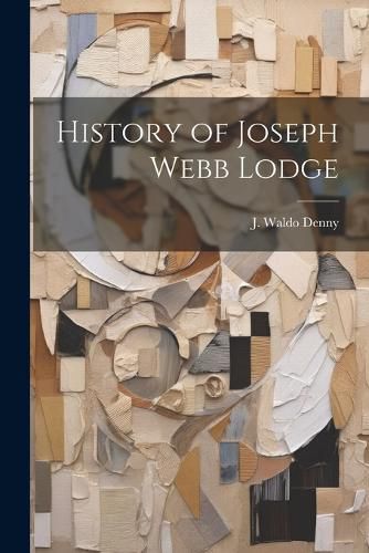 History of Joseph Webb Lodge