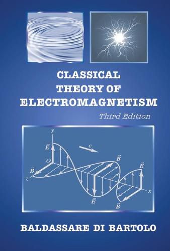 Cover image for Classical Theory Of Electromagnetism (Third Edition)