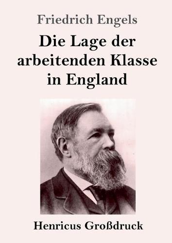 Die Lage der arbeitenden Klasse in England (Grossdruck)