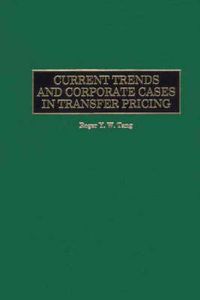 Cover image for Current Trends and Corporate Cases in Transfer Pricing