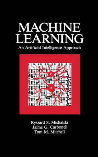 Cover image for Machine Learning: An Artificial Intelligence Approach (Volume I)