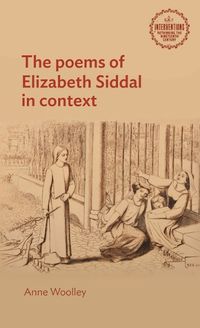 Cover image for The Poems of Elizabeth Siddal in Context