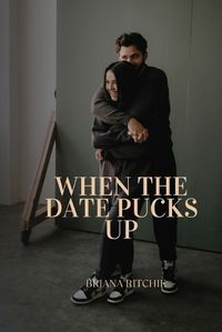 Cover image for When the Date Pucks Up