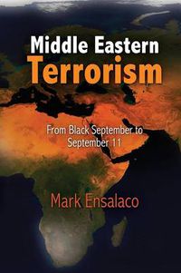 Cover image for Middle Eastern Terrorism: From Black September to September 11