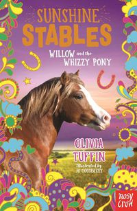 Cover image for Sunshine Stables: Willow and the Whizzy Pony