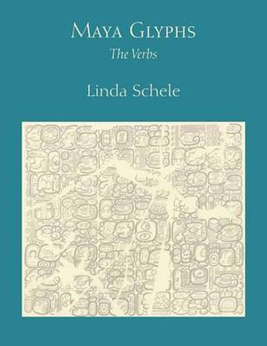 Cover image for Maya Glyphs: The Verbs