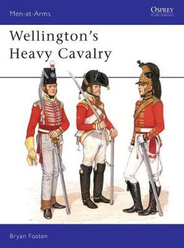 Cover image for Wellington's Heavy Cavalry
