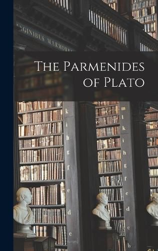 The Parmenides of Plato