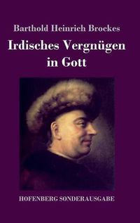 Cover image for Irdisches Vergnugen in Gott: Gedichte