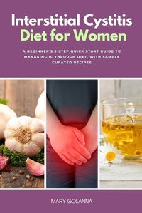 Cover image for Interstitial Cystitis Diet for Women