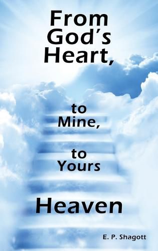 Cover image for From God's Heart, to Mine, to Yours