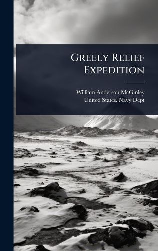 Cover image for Greely Relief Expedition