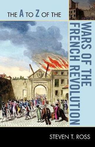 Cover image for The A to Z of the Wars of the French Revolution