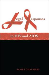 Cover image for Legal Responses to HIV and AIDS