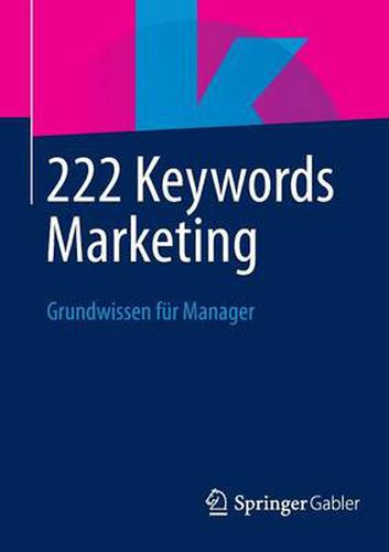 Cover image for 222 Keywords Marketing: Grundwissen fur Manager