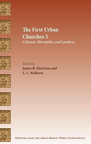 Cover image for The First Urban Churches 5: Colossae, Hierapolis, and Laodicea