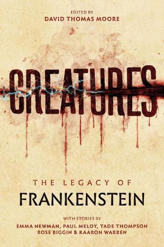 Cover image for Creatures: The Legacy of Frankenstein