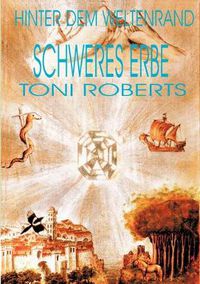 Cover image for Hinter dem Weltenrand - Bd. 3 - Schweres Erbe