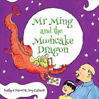 Cover image for Mr. Ming and the Mooncake Dragon