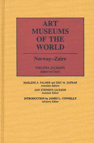 Cover image for Art Museums of the World: Norway Zaire-Vol.2
